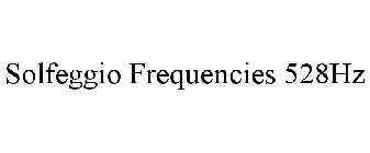 SOLFEGGIO FREQUENCIES 528HZ