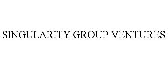 SINGULARITY GROUP VENTURES