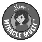 MIMI'S MIRACLE MULTI