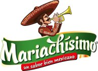 MARIACHÍSIMO UN SABOR BIEN MEXICANO