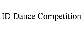 ID DANCE COMPETITION