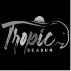 TROPIC SEASUN