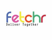 FETCHR DELIVER TOGETHER