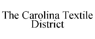 THE CAROLINA TEXTILE DISTRICT