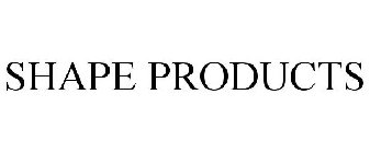 SHAPE PRODUCTS
