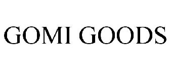 GOMI GOODS