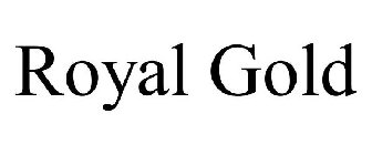 ROYAL GOLD