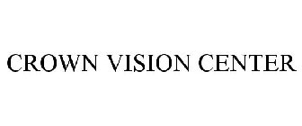 CROWN VISION CENTER