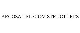 ARCOSA TELECOM STRUCTURES