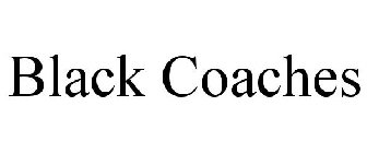 BLACK COACHES
