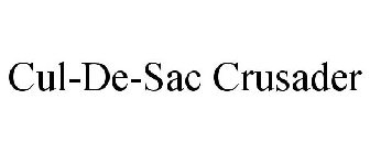 CUL-DE-SAC CRUSADER