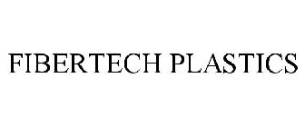 FIBERTECH PLASTICS