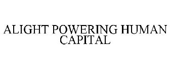 ALIGHT POWERING HUMAN CAPITAL