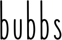 BUBBS