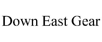 DOWN EAST GEAR