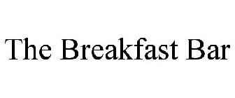 THE BREAKFAST BAR