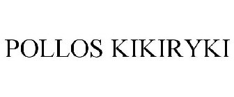 POLLOS KIKIRYKI