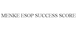 MENKE ESOP SUCCESS SCORE