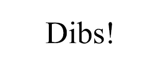 DIBS!