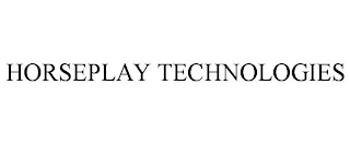 HORSEPLAY TECHNOLOGIES