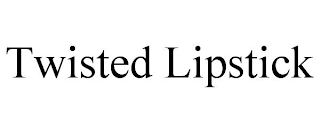 TWISTED LIPSTICK