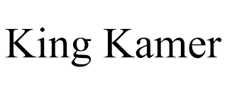 KING KAMER