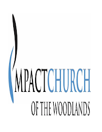 IMPACT CHURCH OF THE WOODLANDS