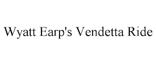 WYATT EARP'S VENDETTA RIDE