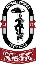 NATIONAL CHIMNEY SWEEP GUILD CERTIFIED CHIMNEY PROFESSIONAL 1977