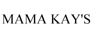 MAMA KAY'S