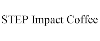 STEP IMPACT COFFEE