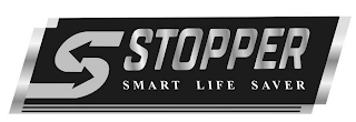 S STOPPER SMART LIFE SAVER