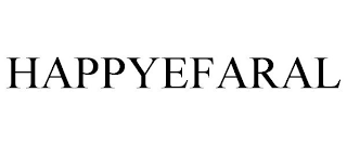HAPPYEFARAL