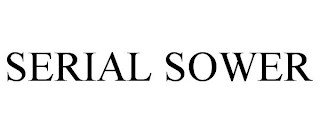 SERIAL SOWER