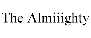 THE ALMIIIGHTY