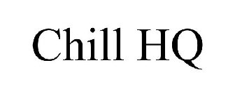 CHILL HQ