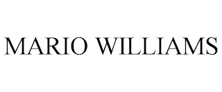 MARIO WILLIAMS