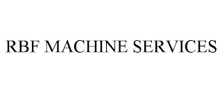 RBF MACHINE SERVICES