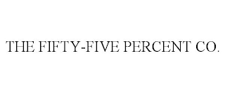 THE FIFTY-FIVE PERCENT CO.