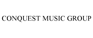 CONQUEST MUSIC GROUP