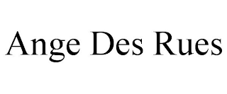 ANGE DES RUES