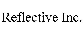 REFLECTIVE INC.