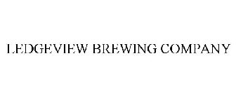 LEDGEVIEW BREWING COMPANY