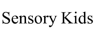SENSORY KIDS