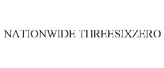 NATIONWIDE THREESIXZERO