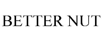 BETTER NUT