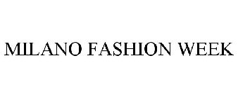 MILANO FASHION WEEK