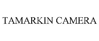 TAMARKIN CAMERA