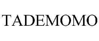 TADEMOMO