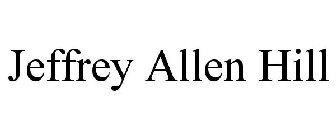 JEFFREY ALLEN HILL
